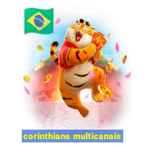 corinthians multicanais